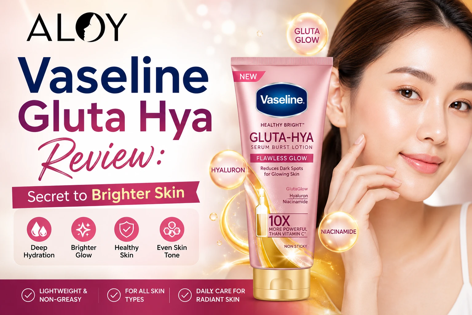 Vaseline Gluta Hya Review: Secret to Brighter Skin